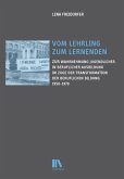 Vom Lehrling zum Lernenden Vom Lehrling zum Lernenden