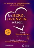 Beherzt Grenzen setzen ohne Wenn und Aber Beherzt Grenzen setzen ohne Wenn und Aber