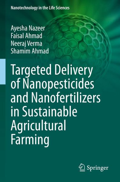 Targeted Delivery of Nanopesticides and Nanofertilizers in Sustainable Agricultural Farming