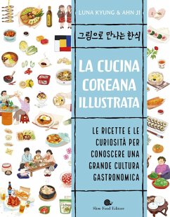 Cover La cucina coreana illustrata. Le ricette e le curiosità per conoscere una grande cultura gastronomica