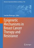 Epigenetic Mechanisms in Breast Cancer Therapy and Resistance (eBook, PDF) Epigenetic Mechanisms in Breast Cancer Therapy and Resistance (eBook, PDF)
