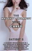 The Naughty Therapist Who Cared: Patient 2 (eBook, ePUB)