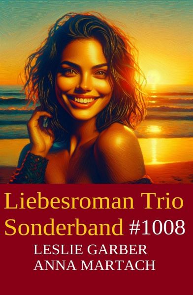 Liebesroman Trio Sonderband 1008 (eBook, ePUB)