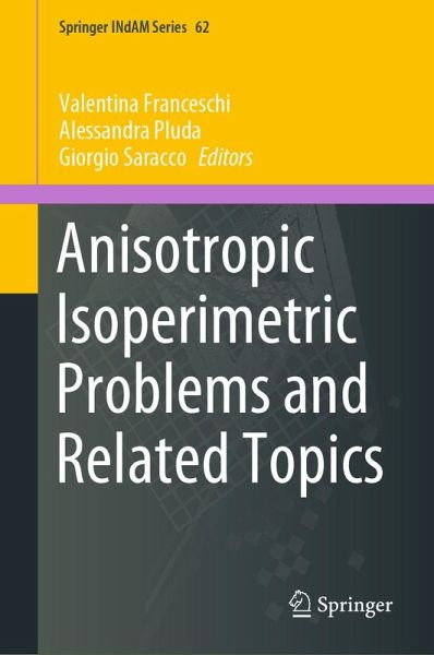 Anisotropic Isoperimetric Problems and Related Topics (eBook, PDF) Anisotropic Isoperimetric Problems and Related Topics (eBook, PDF)
