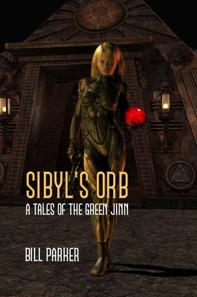 Sibyl's Orb (Tales of the Green Jinn, #2) (eBook, ePUB) Sibyl's Orb (Tales of the Green Jinn, #2) (eBook, ePUB)