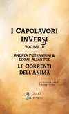 I Capolavori InVersi III: Le correnti dell'anima (eBook, ePUB) I Capolavori InVersi III: Le correnti dell'anima (eBook, ePUB)
