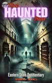 Eastern State Penitentiary (GKP Most Haunted Places - Series 1, #5) (eBook, ePUB) Eastern State Penitentiary (GKP Most Haunted Places - Series 1, #5) (eBook, ePUB)