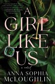 A Girl Like Us (eBook, ePUB) A Girl Like Us (eBook, ePUB)