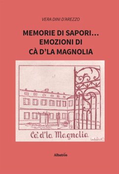 Cover Memorie di sapori... emozioni di Cà d'la Magnolia (eBook, ePUB)