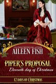 Piper's Proposal (12 Days of Christmas, #11) (eBook, ePUB) Piper's Proposal (12 Days of Christmas, #11) (eBook, ePUB)