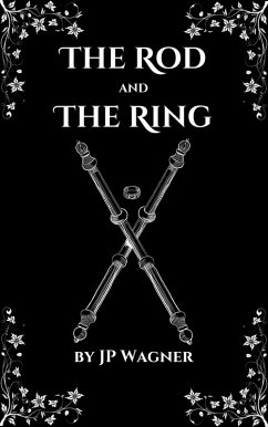 The Rod and the Ring (Avantir, #3) (eBook, ePUB) - Wagner, J P