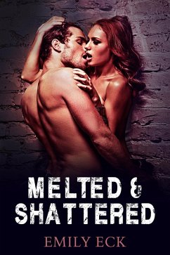 Cover Melted & Shattered (L & J, #3) (eBook, ePUB)