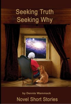 Cover Seeking Truth - Seeking Why (eBook, ePUB)