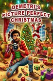 Demetri's Picture Perfect Christmas (eBook, ePUB)