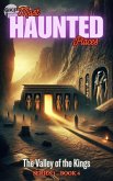 The Valley of the Kings (GKP Most Haunted Places - Series 1, #4) (eBook, ePUB)