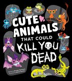 Cute Animals That Could Kill You Dead (eBook, ePUB)