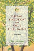 Dreams, Evolution, and Value Fulfillment, Volume One (eBook, ePUB)