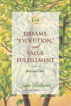 Dreams, Evolution, and Value Fulfillment, Volume One (eBook, ePUB) - Roberts, Jane