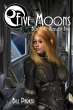 Five Moons: Nexus of Fates (eBook, ePUB) - Bild 1