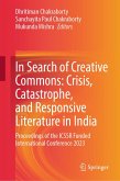 In Search of Creative Commons: Crisis, Catastrophe, and Responsive Literature in India (eBook, PDF)