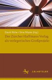 Der Zürcher Haffmans Verlag als verlegerisches Großprojekt (eBook, PDF)