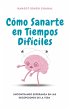 Cómo Sanarte en Tiempos Difíciles... - Bild 1