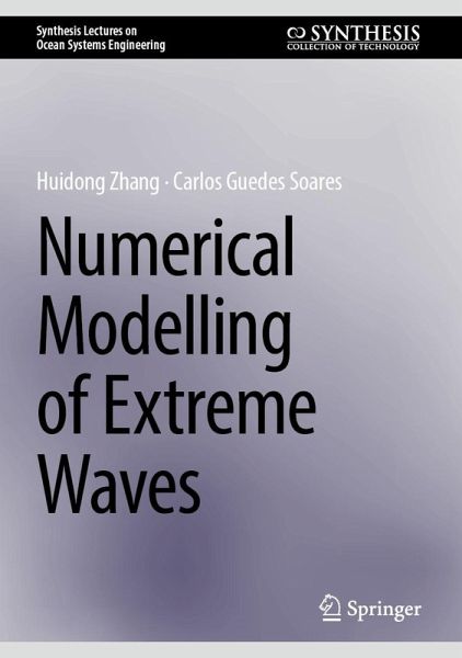 Numerical Modelling of Extreme Waves (eBook, PDF) Numerical Modelling of Extreme Waves (eBook, PDF)
