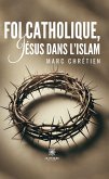 Foi catholique, Jésus dans l'islam (eBook, ePUB)