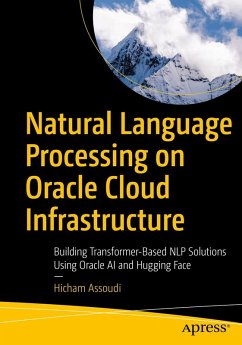 Natural Language Processing on Oracle Cloud Infrastructure (eBook, PDF) - Assoudi, Hicham
