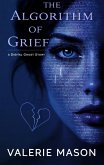 The Algorithm of Grief (eBook, ePUB) The Algorithm of Grief (eBook, ePUB)