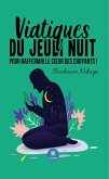 Viatiques du jeudi nuit pour raffermir le coeur des croyants ! (eBook, ePUB) Viatiques du jeudi nuit pour raffermir le coeur des croyants ! (eBook, ePUB)
