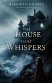 The House That Whispers (eBook, ePUB) The House That Whispers (eBook, ePUB)