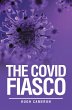 THE COVID FIASCO (eBook, ePUB) - Bild 1
