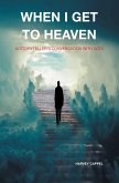 WHEN I GET TO HEAVEN (eBook, ePUB)