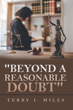 "Beyond A Reasonable Doubt" (eBook, ePUB)