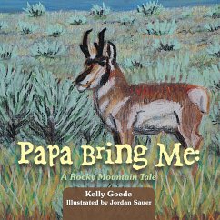 Papa Bring Me: (eBook, ePUB)