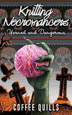 Knitting Necromancers (eBook, ePUB) Knitting Necromancers (eBook, ePUB)