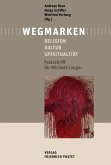 Wegmarken (eBook, PDF) Wegmarken (eBook, PDF)