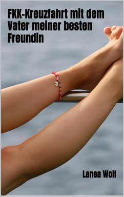 Cover FKK-Kreuzfahrt mit dem Vater meiner besten Freundin (eBook, ePUB)