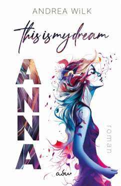 Cover ANNA. This is my dream. (eBook, ePUB)