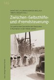 Zwischen "Selbsthilfe" und "Fremdsteuerung" (eBook, PDF) Zwischen "Selbsthilfe" und "Fremdsteuerung" (eBook, PDF)