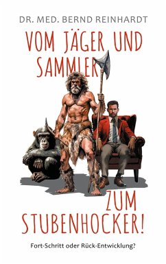 Cover Vom Jäger & Sammler zum Stubenhocker! (eBook, ePUB)
