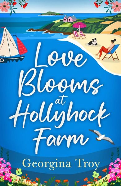Love Blooms at Hollyhock Farm (eBook, ePUB) Love Blooms at Hollyhock Farm (eBook, ePUB)