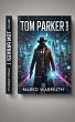 Tom Parker 1 (eBook, ePUB) - Bild 1