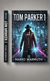 Tom Parker 1 (eBook, ePUB)