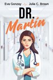 Dr. Martin (Notaufnahme, #1) (eBook, ePUB) Dr. Martin (Notaufnahme, #1) (eBook, ePUB)