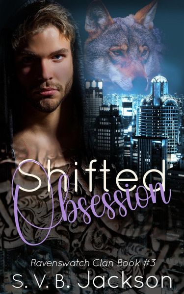 Shifted Obsession (Ravenswatch Clan, #3) (eBook, ePUB)