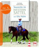 Souverän im Westernsattel - mit Ute Holm (eBook, PDF) Souverän im Westernsattel - mit Ute Holm (eBook, PDF)