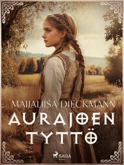 Aurajoen tyttö (eBook, ePUB) - Dieckmann, Maijaliisa