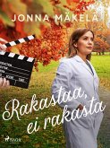 Rakastaa, ei rakasta (eBook, ePUB) Rakastaa, ei rakasta (eBook, ePUB)